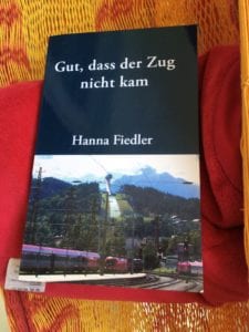 Hanna Fiedler – Gut, dass der Zug nicht kam